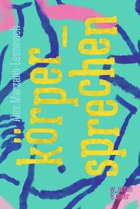 Marzano-Lesnevich |  körper_sprechen | Buch |  Sack Fachmedien