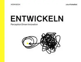 Zukunftsinstitut GmbH / Gatterer / Muntschick |  Workbook Entwickeln | Buch |  Sack Fachmedien