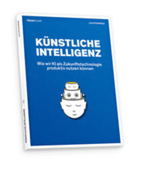 Zukunftsinstitut GmbH / Boeing / Dettling |  Künstliche Intelligenz | Buch |  Sack Fachmedien