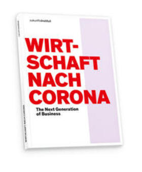 Zukunftsinstitut GmbH / Gatterer / Kühmayer |  Wirtschaft nach Corona | Buch |  Sack Fachmedien