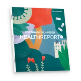 Zukunftsinstitut GmbH / Mühlhausen |  Health Report 2024 | Buch |  Sack Fachmedien