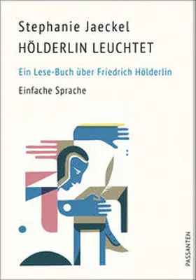 Jaeckel |  Hölderlin leuchtet. Ein Lese-Buch über Friedrich Hölderlin | Buch |  Sack Fachmedien