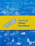 KUNSTrePUBLIK / Knierbein / Einhoff |  Hacking Urban Furniture | Buch |  Sack Fachmedien