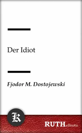 Dostojewski |  Der Idiot | eBook | Sack Fachmedien