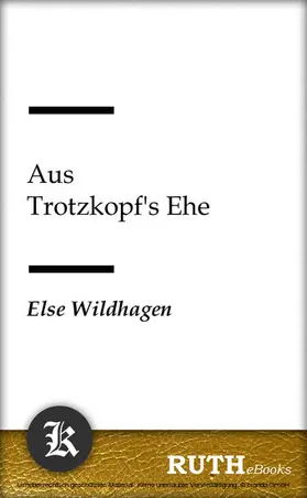 Wildhagen |  Aus Trotzkopf's Ehe | eBook | Sack Fachmedien