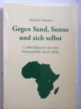 Schmitz | Gegen Sand, Sonne und sich selbst | Buch | 978-3-945668-17-7 | sack.de
