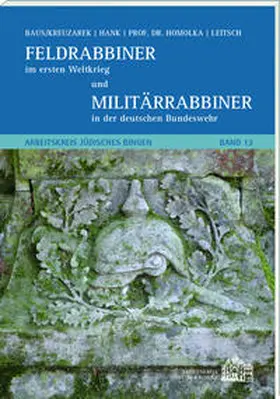 Hank / Leitsch / Kreuzarek |  Feldrabbiner im ersten Weltkrieg und Militärrabbiner in der deutschen Bundeswehr | Buch |  Sack Fachmedien