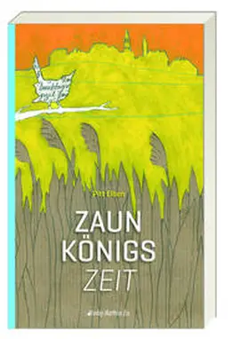 Elben |  Zaunkönigszeit | Buch |  Sack Fachmedien