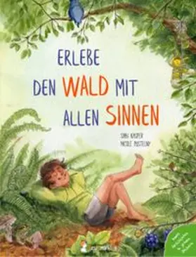 Kasper |  Erlebe den Wald mit allen Sinnen | Buch |  Sack Fachmedien