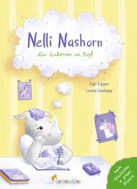 Kasper |  Nelli Nashorn. Nur Einhörner im Kopf | Buch |  Sack Fachmedien