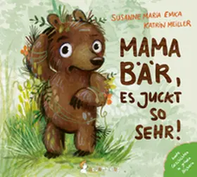 Emka |  Mama Bär, es juckt so sehr! | Buch |  Sack Fachmedien