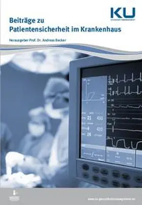 Becker | Beiträge zu Patientensicherheit im Krankenhaus | Buch | 978-3-945695-34-0 | sack.de