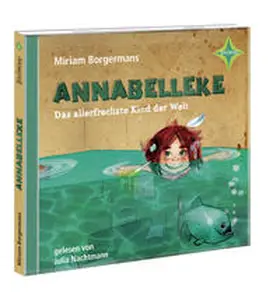 Borgermans |  Annabelleke - Das allerfrechste Kind der Welt | Sonstiges |  Sack Fachmedien