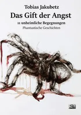 Jakubetz |  Das Gift der Angst | Buch |  Sack Fachmedien