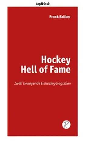 Bröker / Reiffer |  Hockey Hell of Fame | eBook | Sack Fachmedien