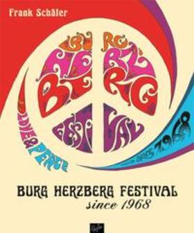 Schäfer | Burg Herzberg Festival - since 1968 | Buch | 978-3-945715-68-0 | sack.de