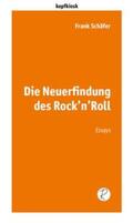 Schäfer / Reiffer |  Schäfer, F: Neuerfindung des Rock'n'Roll | Buch |  Sack Fachmedien