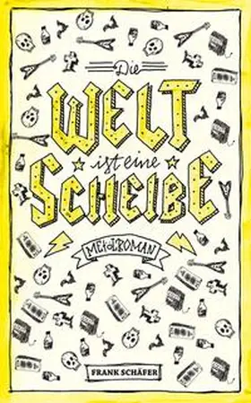 Schäfer |  Die Welt ist eine Scheibe | Buch |  Sack Fachmedien