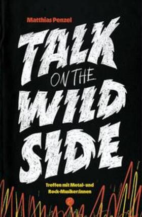 Penzel |  Talk on the Wild Side | Buch |  Sack Fachmedien