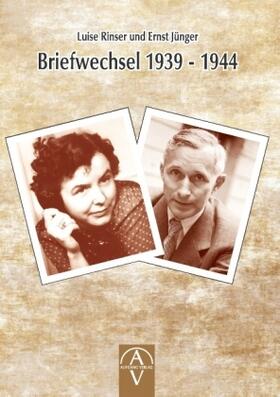 Rinser / Maria Trappen |  Luise Rinser und Ernst Jünger Briefwechsel 1939 - 1944 | Buch |  Sack Fachmedien