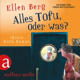 Berg | Alles Tofu, oder was? | Sonstiges | 978-3-945733-03-5 | www.sack.de