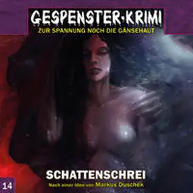 Duschek |  Gespenster-Krimi 14. Schattenschrei | Sonstiges |  Sack Fachmedien