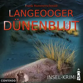 Hammerschmidt |  Insel-Krimi 05 - Langeooger Dünenblut | Sonstiges |  Sack Fachmedien