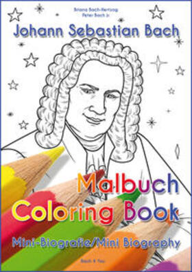 Bach / Bach jr. / Bach-Hertzog | Johann Sebastian Bach - Malbuch/Coloring Book | Buch | 978-3-945760-01-7 | sack.de