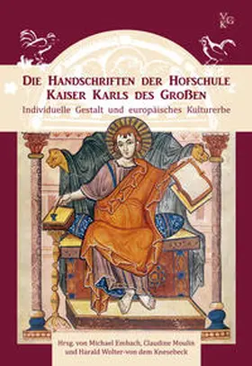 Embach / Moulin / Wolter-von dem Knesebeck |  Die Handschriften der Hofschule Kaiser Karls des Großen | Buch |  Sack Fachmedien