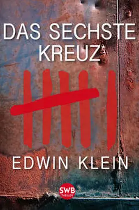 Klein |  Das sechste Kreuz | eBook | Sack Fachmedien