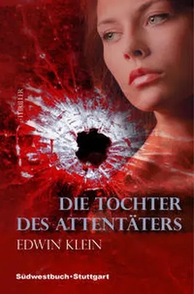 Klein |  Die Tochter des Attentäters | eBook | Sack Fachmedien