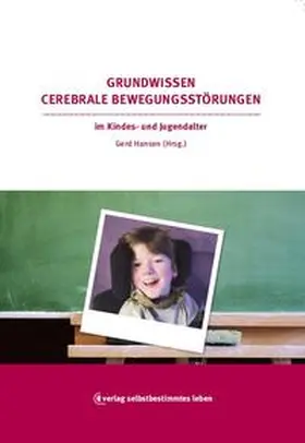 Hansen |  Grundwissen Cerebrale Bewegungsstörungen im Kindes- und Jugendalter | Buch |  Sack Fachmedien