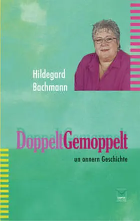 Bachmann |  Doppelt gemoppelt | Buch |  Sack Fachmedien