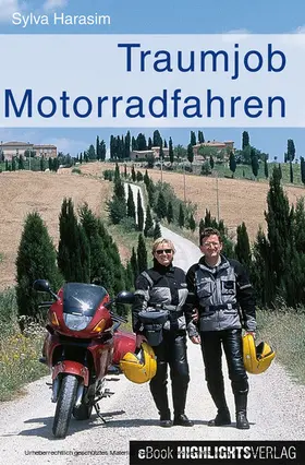 Harasim |  Traumjob Motorradfahren | eBook | Sack Fachmedien
