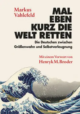 Vahlefeld |  Mal eben kurz die Welt retten | Buch |  Sack Fachmedien