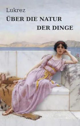 Lukrez |  Über die Natur der Dinge | Buch |  Sack Fachmedien