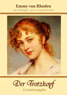 Rhoden / Wildhagen / La Chapelle-Roobol |  Der Trotzkopf | Buch |  Sack Fachmedien