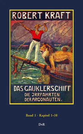 Kraft / von Reeken |  Das Gauklerschiff : Die Irrfahrten der Argonauten : Band 1 | Buch |  Sack Fachmedien