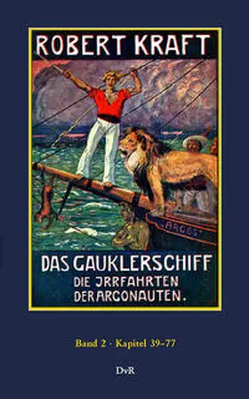 Kraft / von Reeken |  Das Gauklerschiff : Die Irrfahrten der Argonauten : Band 2 | Buch |  Sack Fachmedien