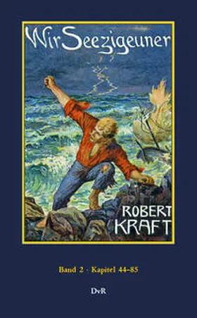 Kraft / von Reeken |  Wir Seezigeuner : Band 2 | Buch |  Sack Fachmedien