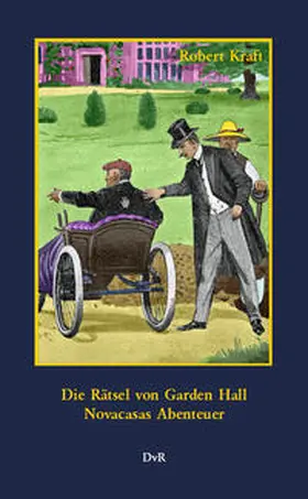 Kraft / von Reeken |  Die Rätsel von Garden Hall : Novacasas Abenteuer | Buch |  Sack Fachmedien