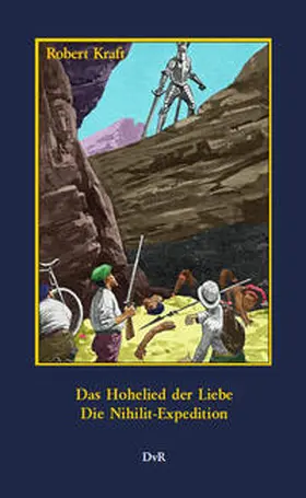 Kraft / von Reeken |  Das Hohelied der Liebe : Die Nihilit-Expedition | Buch |  Sack Fachmedien