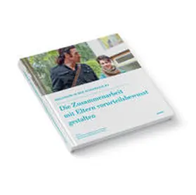Höhme / Ansari / Krause |  Die Zusammenarbeit mit Eltern vorurteilsbewusst gestalten | Buch |  Sack Fachmedien