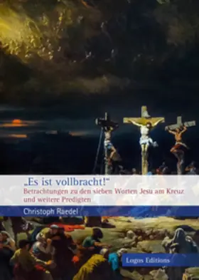 Raedel |  „Es ist vollbracht!“ | Buch |  Sack Fachmedien