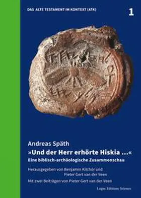 Späth | »Und der Herr erhörte Hiskia …« | Buch | 978-3-945818-33-6 | www.sack.de