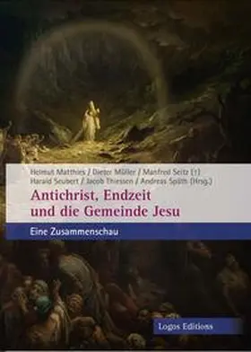 Späth / Seitz / Matthies | Antichrist, Endzeit und die Gemeinde Jesu | Buch | 978-3-945818-41-1 | sack.de