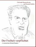 Kablitz / Braunschweig |  Der Freiheit verpflichtet | eBook | Sack Fachmedien