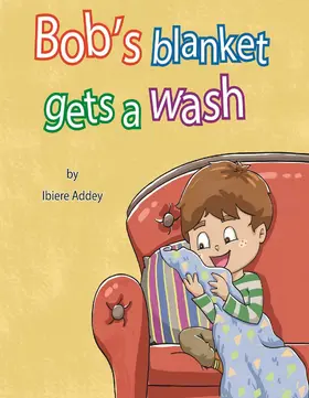 Addey |  Bob's Blanket gets a wash | eBook | Sack Fachmedien