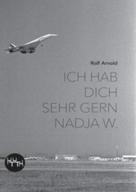 Ich hab dich sehr gern Nadja W. | Buch | 978-3-945849-11-8 | sack.de