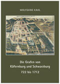 Kahl |  Die Grafen von Käfernburg und Schwarzburg 722 bis 1712 | Buch |  Sack Fachmedien